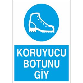 Technopa Koruyucu Botunu Giy Uyarı Levhası