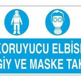 Technopa Koruyucu Elbise Giy Ve Maske Tak Uyarı Levhası