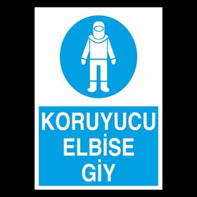 Technopa Koruyucu Elbiseni Giy Uyarı Levhası