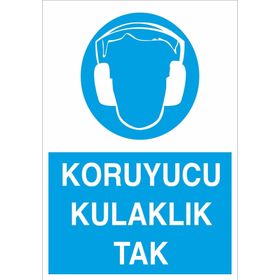 Technopa Koruyucu Kulaklık Tak Uyarı Levhası