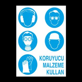 Technopa Koruyucu Malzeme Kullanın Uyarı Levhası