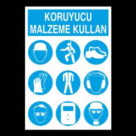 Technopa Koruyucu Malzeme Kullanın Uyarı Levhası