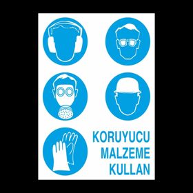 Technopa Koruyucu Malzeme Kullanın Uyarı Levhası