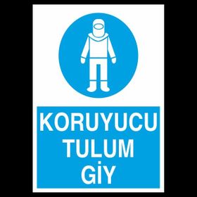 Technopa Koruyucu Tulum Giy 70 x 100 cm Uyarı Levhası