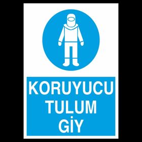 Technopa Koruyucu Tulum Giy Uyarı Levhası