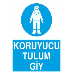 Technopa Koruyucu Tulum Giy Uyarı Levhası