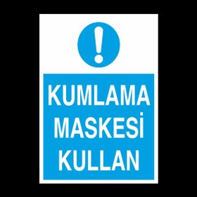 Technopa Kumlama Maskesi Kullan Uyarı Levhası