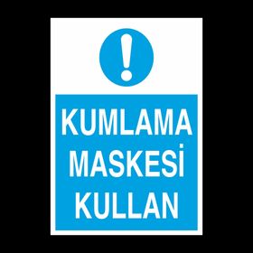 Technopa Kumlama Maskesi Kullan Uyarı Levhası