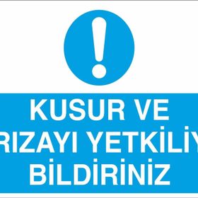 Technopa Kusur Ve Arızayı Yetkiliyle Bildiriniz Uyarı Levhası
