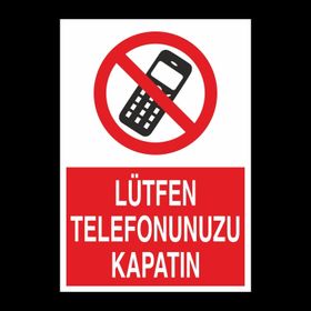 Technopa Lütfen Telefonunuzu Kapatın Uyarı Levhası