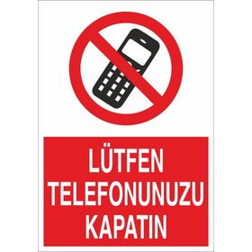 Technopa Lütfen Telefonunuzu Kapatın Uyarı Levhası