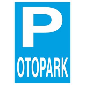 Technopa Otopark Uyarı Levhası