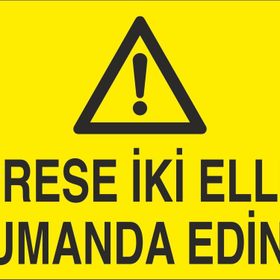 Technopa Prese İki Elle Kumanda Ediniz Uyarı Levhası