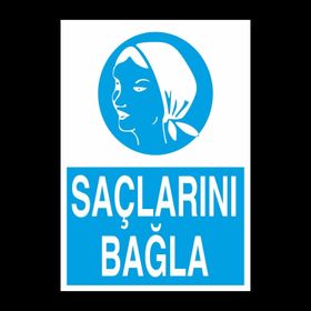 Technopa Saçlarını Bağla Uyarı Levhası