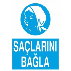Technopa Saçlarını Bağla Uyarı Levhası