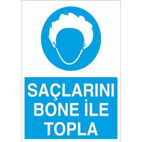 Technopa Saçlarını Bone İle Topla Uyarı Levhası