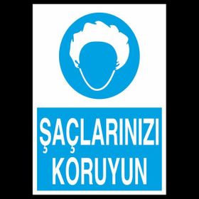 Technopa Saçlarınızı Koruyun 40 x 60 cm Uyarı Levhası