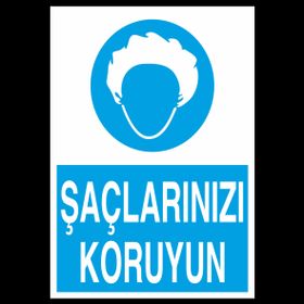 Technopa Saçlarınızı Koruyun Uyarı Levhası