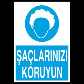 Technopa Saçlarınızı Koruyun Uyarı Levhası