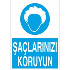 Technopa Saçlarınızı Koruyun Uyarı Levhası