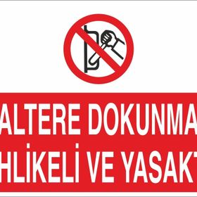 Technopa Şaltere Dokunmak Yasaktır Uyarı Levhası