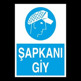 Technopa Şapkanı Giy Uyarı Levhası