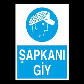Technopa Şapkanı Giy Uyarı Levhası