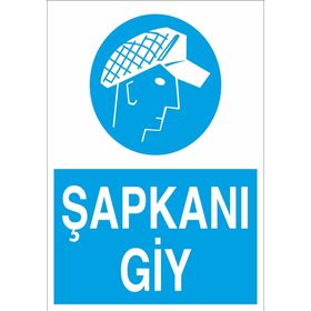 Technopa Şapkanı Giy Uyarı Levhası