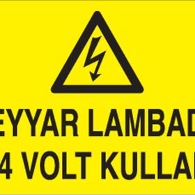 Technopa Seyyar Lambada 24 V Kullan Uyarı Levhası