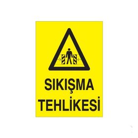 Technopa Sıkışma Tehlikesi Uyarı Levhası