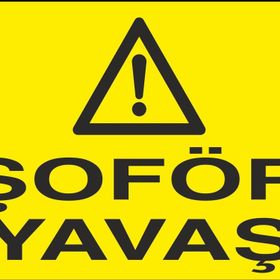Technopa Şoför Yavaş Uyarı Levhası