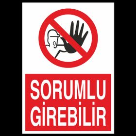 Technopa Sorumlu Girebilir Uyarı Levhası