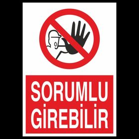 Technopa Sorumlu Girebilir Uyarı Levhası