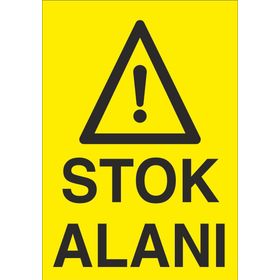 Technopa Stok Alanı Uyarı Levhası
