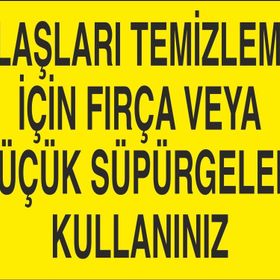 Technopa Talaşları Temizlemek İçin Fırça Veya Küçük Süpürgeleri Kullanınız Uyarı Levhası