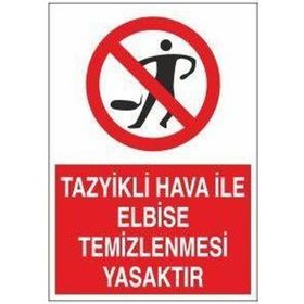 Technopa Tazyikli Hava İle Elbise Temizlenmesi Yasaktır Uyarı Levhası