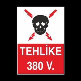 Technopa Tehlike 380 V Uyarı Levhası