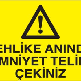 Technopa Tehlike Anında Emniyet Uyarı Levhası