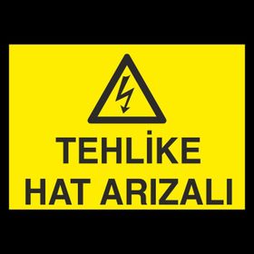 Technopa Tehlikeli Hat Arızalı Uyarı Levhası