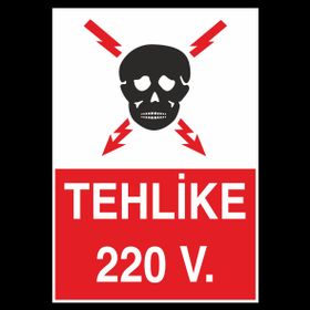 Technopa Teklike 220 V Uyarı Levhası
