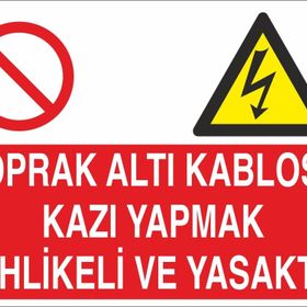 Technopa Toprak Kablosu Kablosu Kazı Yapmak Tehlikeli Yasaktır Uyarı Levhası