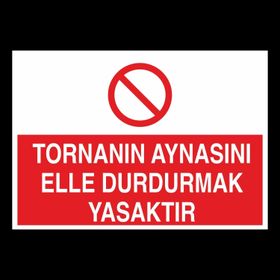 Technopa Tornanın Aynasını Elle Durudrmak Yasaktır Uyarı Levhası