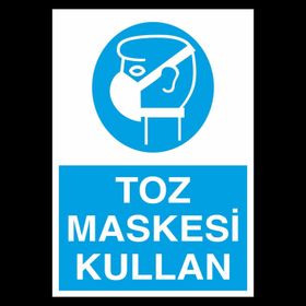 Technopa Toz Maskesi Kullan Uyarı Levhası