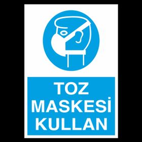Technopa Toz Maskesi Kullan Uyarı Levhası