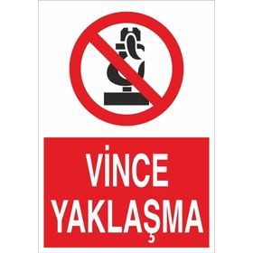 Technopa Vince Yaklaşma Uyarı Levhası