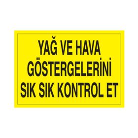 Technopa Yağ ve Hava Uyarı Levhası