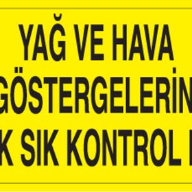 Technopa Yağ ve Hava Uyarı Levhası