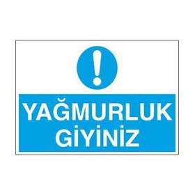 Technopa Yağmurluk Giyiniz Uyarı Levhası