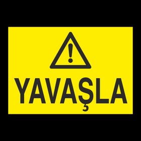 Technopa Yavaşla Uyarı Levhası