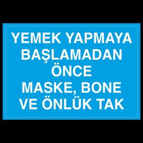 Technopa Yemek Yapmaya Başlamadan Önce Maske Bone Ve Önlük Tak Uyarı Levhası